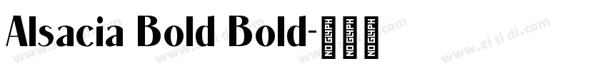 Alsacia Bold Bold字体转换
